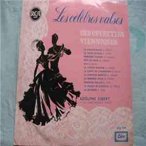 Adolphe Sibert Et Son Grand Orchestre - Les Célèbres Valses (Des Operettes Viennoises) album