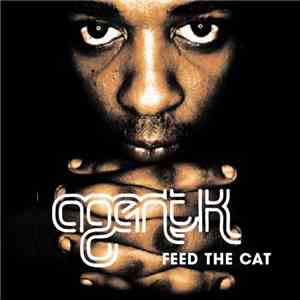 Agent K - Feed The Cat album