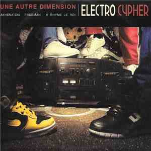 Akhenaton, Freeman  & K-Rhyme Le Roi - Une Autre Dimension album