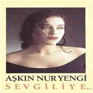 Aşkın Nur Yengi - Sevgiliye... album