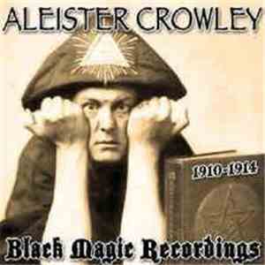 Aleister Crowley - 1910-1914 Black Magic Recordings album