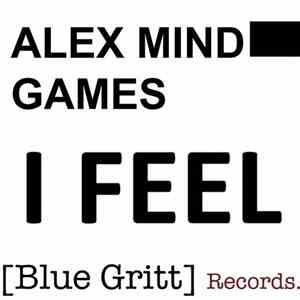 Alex Mind Games - I Feel album