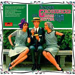 Alfred Hause Und Sein Orchester - Als Der Großvater Die Großmutter Nahm album
