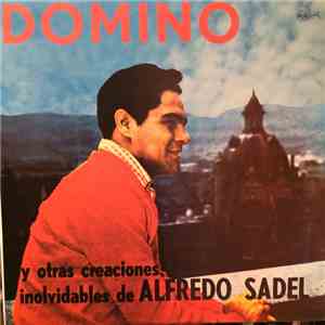 Alfredo Sadel - Domino Y Otras Creaciones Inolvidables album