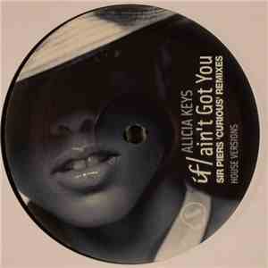 Alicia Keys - If I Ain't Got You (Sir Piers 'Curious' Remixes) album