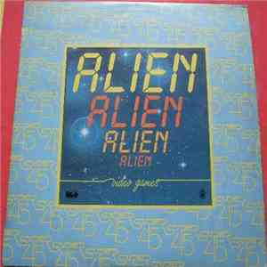 Alien  - Video Games (Gets In Your Brain) album