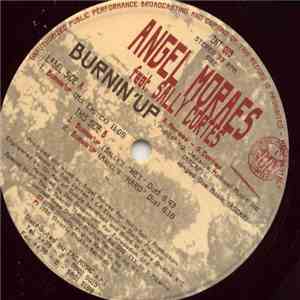 Angel Moraes Featuring Sally Cortes - Burnin' Up album