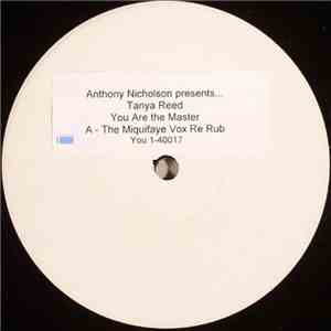 Anthony Nicholson Presents... Tanya Reed - You Are The Master album