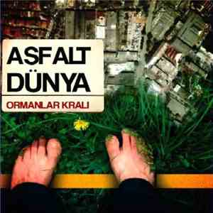 Asfalt Dünya - Ormanlar Kralı album