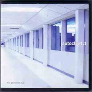 Autoclav1.1 - No Protocol E.P. album
