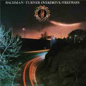 Bachman-Turner Overdrive - Freeways album