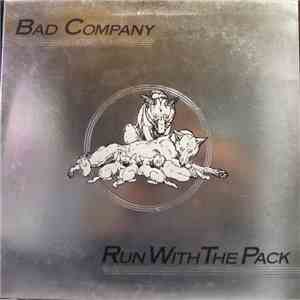 Bad Company  - Run With The Pack album