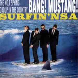Bang! Mustang! - Surfin' NSA album