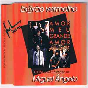 Barão Vermelho, Miguel Ângelo - Amor Meu grande amor album