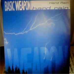Basic Weapon - Hard Rain album