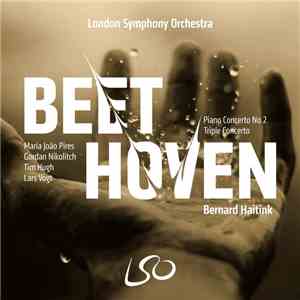 Beethoven, Maria-João Pires, Gordan Nikolitch, Tim Hugh, Lars Vogt, London Symphony Orchestra, Bernard Haitink - Piano Concerto No. 2 / Triple Concerto album