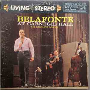 Belafonte - Belafonte At Carnegie Hall: The Complete Concert album