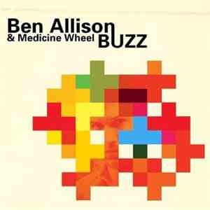 Ben Allison & Medicine Wheel - Buzz album