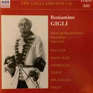 Beniamino Gigli - The Gigli Edition 11: Milan, Berlin And Rome Recordings 1941 - 1943 album