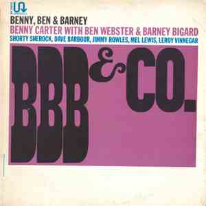 Benny Carter With Ben Webster & Barney Bigard - BBB & Co. album