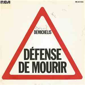 Bernard Demichelis - Defense De Mourir album