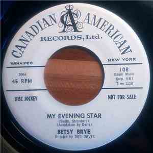Betsy Brye - Sweetheart Of All My Dreams / My Evening Star album