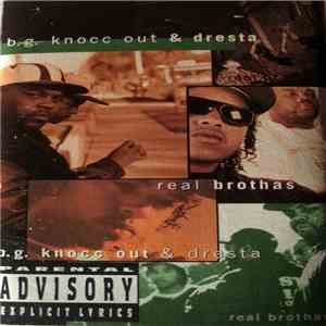 B.G. Knocc Out & Dresta - Real Brothas album