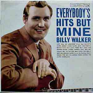 Billy Walker - Everybody's Hits But Mine album