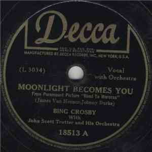 Bing Crosby With John Scott Trotter And His Orchestra - Moonlight Becomes You album