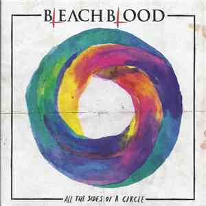 Bleach Blood - All The Sides Of A Circle album
