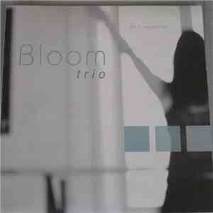 Bloom Trio - Je T'emmène album