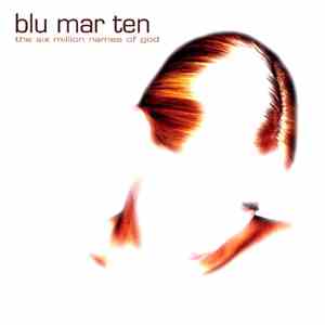 Blu Mar Ten - The Six Million Names Of God album