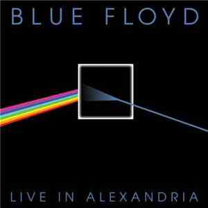 Blue Floyd - Live In Alexandria album