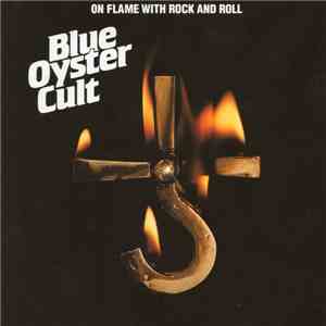 Blue Öyster Cult - On Flame With Rock And Roll album
