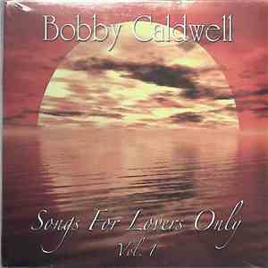 Bobby Caldwell - Songs For Lovers Only Vol.1 album