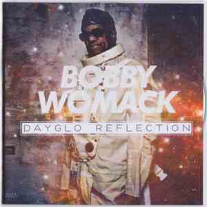 Bobby Womack Featuring Lana Del Rey - Dayglo Reflection album