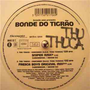 Bonde Do Tigrão - Furação 2000 Presents Thu Thuca album