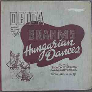 Brahms : Decca Concert Orchestra Conducted by Harry Horlick - Eight Hungarian Dances album