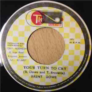 Brent Dowe - Your Time To Cry album