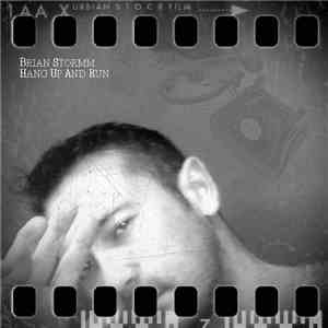 Brian Stormm - Hang Up And Run album