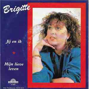 Brigitte  - Jij En Ik / Mijn Lieve Leven album