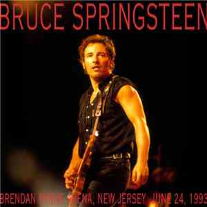 Bruce Springsteen - Brendan Byrne Arena, New Jersey, June 24, 1993 album