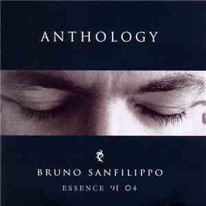 Bruno Sanfilippo - Anthology: Essence 91 04 album