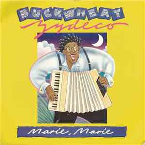 Buckwheat Zydeco - Marie, Marie album
