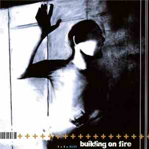 Building On Fire - 1+1=BLUE album
