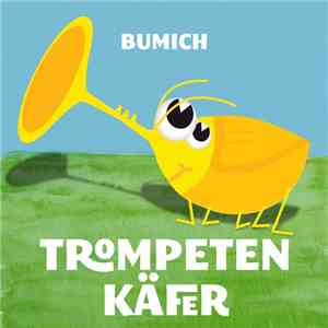 Bumich - Trompetenkäfer album