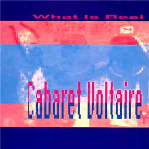 Cabaret Voltaire - What Is Real album