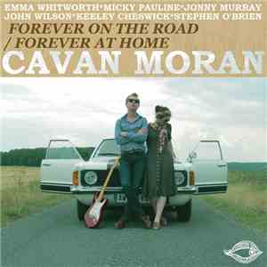 Cavan Moran - Forever On The Road / Forever At Home album