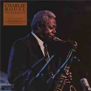 Charlie Rouse - Epistrophy - The Last Concert album