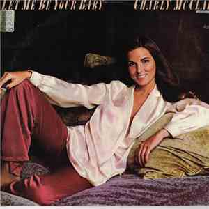 Charly McClain - Let Me Be Your Baby album